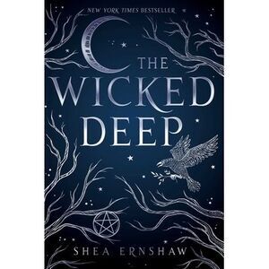 The Wicked Deep -- Shea Ernshaw